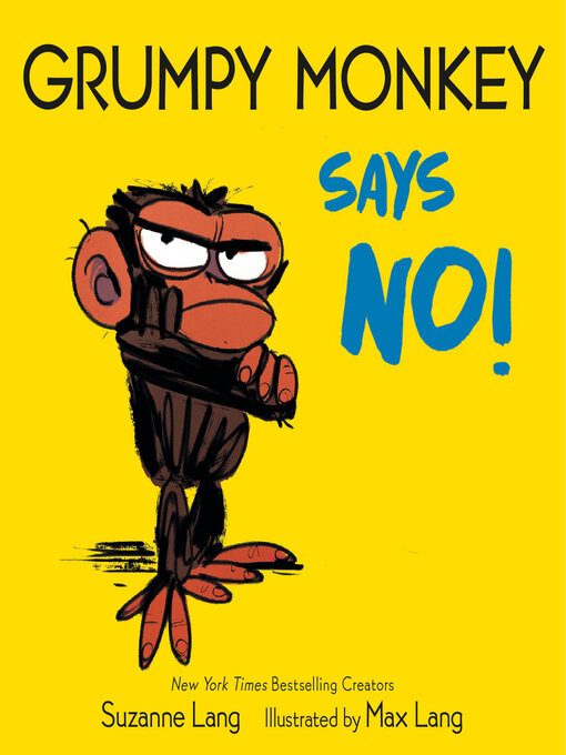 Title details for Grumpy Monkey Says No! by Suzanne Lang - Available